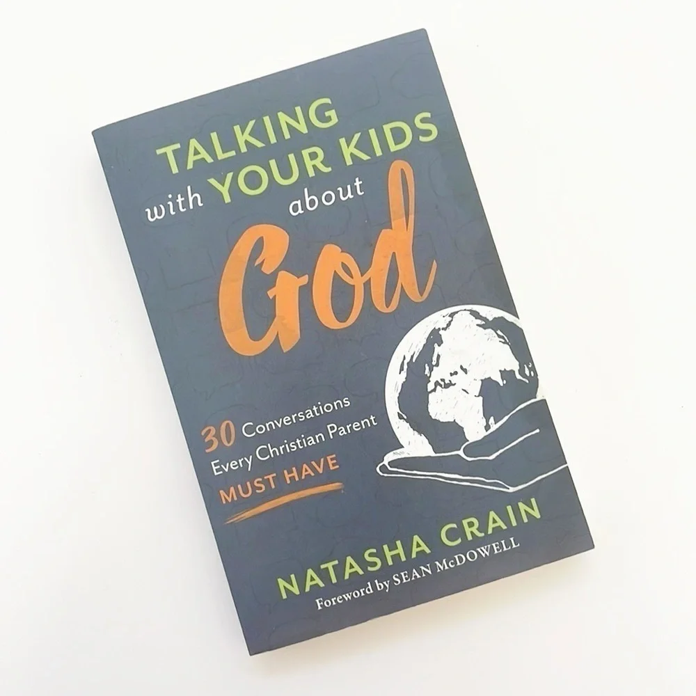 Talking to Your Kids about God by Natasha Crain paperback book